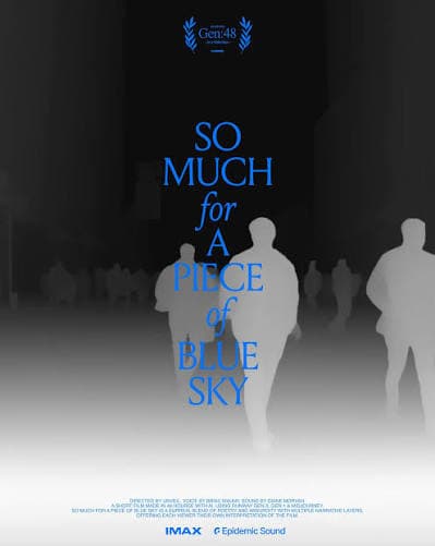 So Much for a Piece of Blue Sky poster