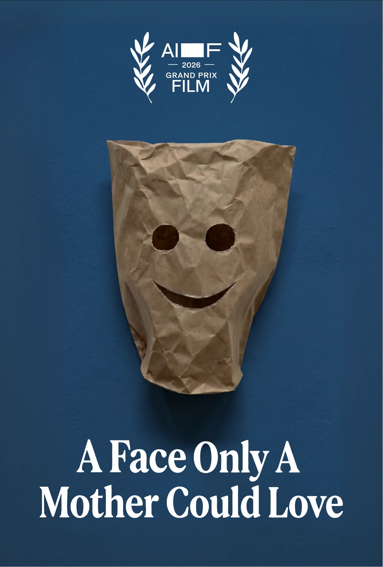 A Face Only A Mother Could Love poster